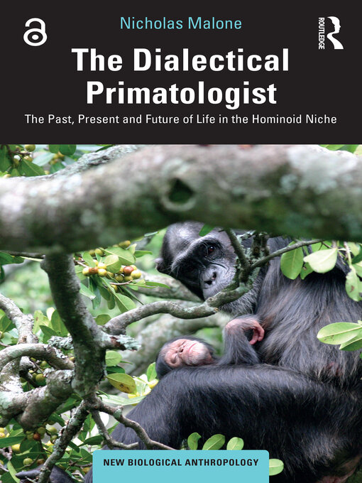 Title details for The Dialectical Primatologist by Nicholas Malone - Wait list
